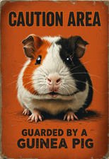 Caution Area Guarded By A Guinea Pig Metal Sign, , Guinea Pig plaque