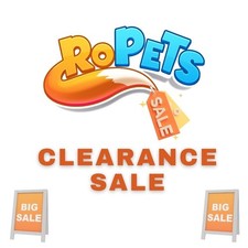 Ropets Clearance Sale! - All
