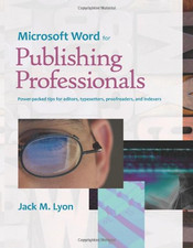 Microsoft Word for Publishing Professionals - Lyon, Jack M