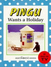 Pingu Wants a Holiday(Pb) by