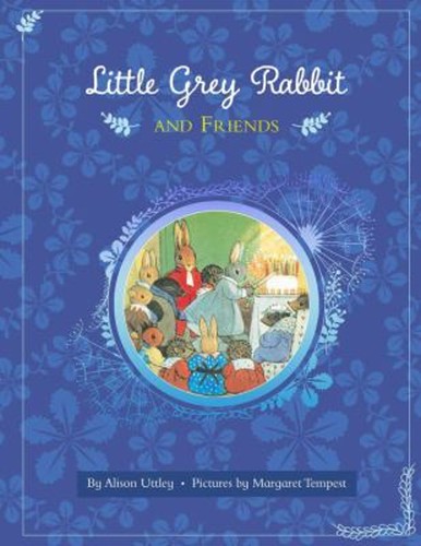 Little grey rabbit and friends - little,