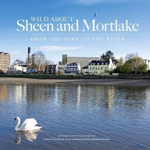 Wild about sheen and - about, mortlake