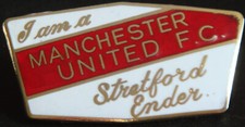 MANCHESTER UNITED FC I AM A STRETFORD ENDER Vintage badge Brooch pin 48mm x 25mm