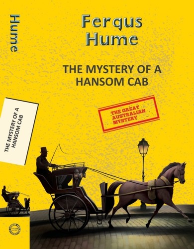 The mystery hansom cab by - hansom,