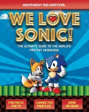 We Love Sonic!: The ultimate