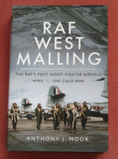 RAF West Malling: RAF's First Night Fighter Airfield:WWII to Cold War: A Moor HB