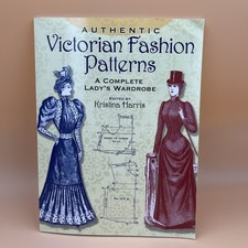 Authentic Victorian Fashion Patterns BOOK – Complete Lady’s Wardrobe by Harris