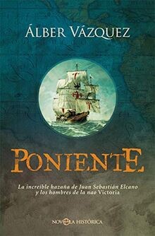 Poniente increíble - poniente:, la