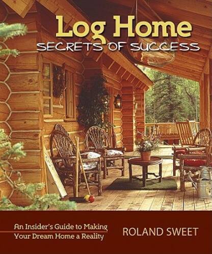 Log home secrets success - log,