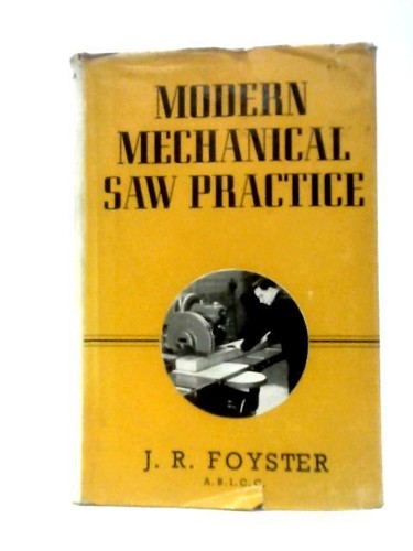 Modern mechanical saw - mechanical, practice