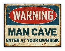 Man Cave Warning Metal Sign