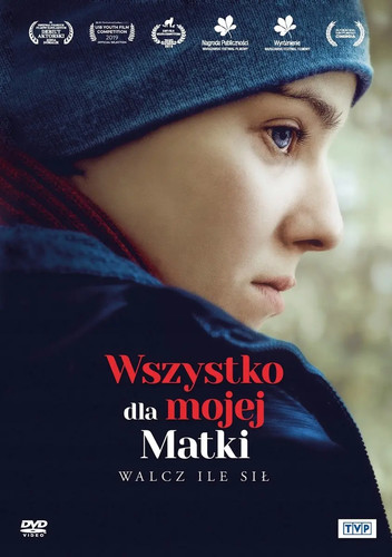 Wszystko dla mojej - , matki