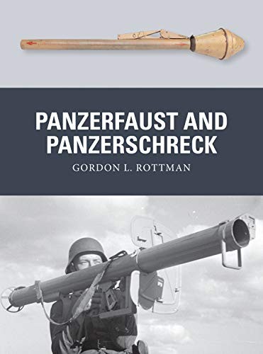 Panzerfaust and panzerschreck - and,
