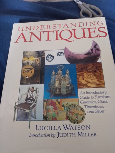 Understanding antiques a - understanding,