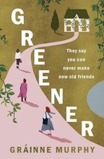 Greener: can old friends let