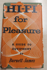 Hi-Fi for Pleasure A guide to Equipment by Burnett James Hardback book 1958