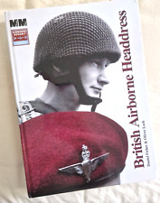 British Airborne Headdress 1942 to current by Daniel Fisher book WW2 Army helmet