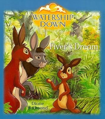 Watership down fivers dream - down:,