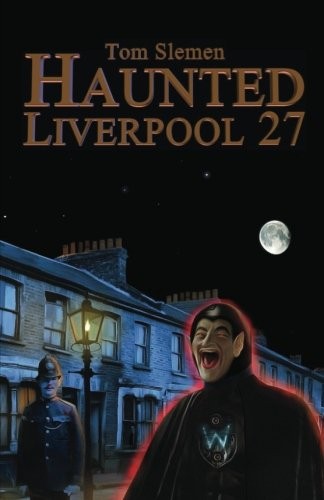 Haunted liverpool slemen - liverpool,
