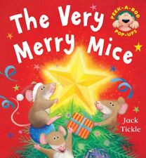 The Very Merry Mice (Peek a Boo Pop Up) By  Jack Tickle