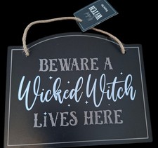 Beware A Wicked Witch Lives