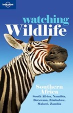 Lonely Planet Watching Wildlife Southern Africa (Travel Guide) By Matthew Fires