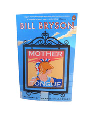 Mother Tongue by Bill Bryson