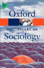 A Dictionary of Sociology (Oxford Paperback Reference) By John  .9780199533008