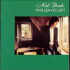 Nick Drake: Five Leaves Left