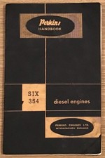 PERKINS SIX 354 DIESEL ENGINE Drivers Handbook MAR 1961 #7452/1216/3000/460/5186