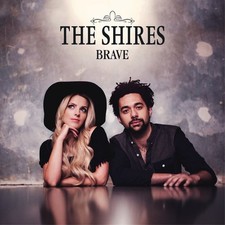The Shires: Brave