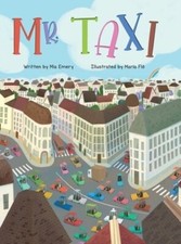 Mr. Taxi: A Fun Rhyming Read Aloud That Teaches Color Through the Inventive: New
