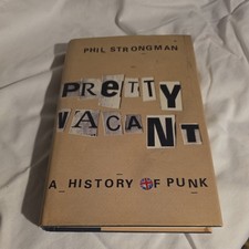 Pretty Vacant: A History of