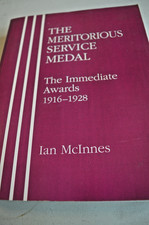 THE MERITORIOUS SERVICE MEDAL THE IMMEDIATE AWARDS 1916-1928 BY IAN McINNES P/B
