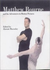 Matthew Bourne and his Adventures in Motion Pictures-Matthew Bourne