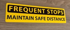Frequent Stops Maintain Safe