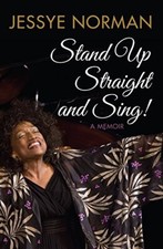Stand Up Straight And Sing: A Memoir-Jessye Norman