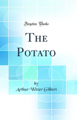 The potato - (classic, reprint)