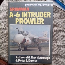 Modern Combat Aircraft 26. GRUMMAN A-6 INTRUDER PROWLER by Thornborough/ Davies