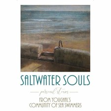 Saltwater Souls: Personal Stories from Youghal's... - Youghal's Community of...