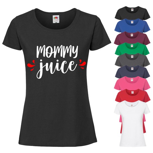 Mommy juice ladies - mommy, t-shirt
