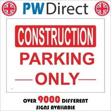 SIGN Construction Parking Only
