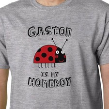 GASTON IS MY HOMEBOY t-shirt KIDS CHILDRENS TV BEN HOLLY LITTLE KINGDOM LADYBIRD
