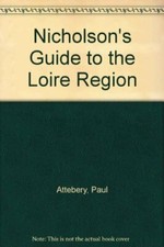 A Guide to the Loire Region (A
