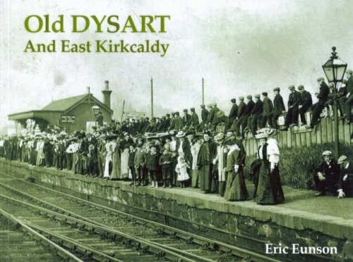 Old dysart and east - dysart, kirkcaldy