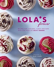 Lola's Forever: Recipes for