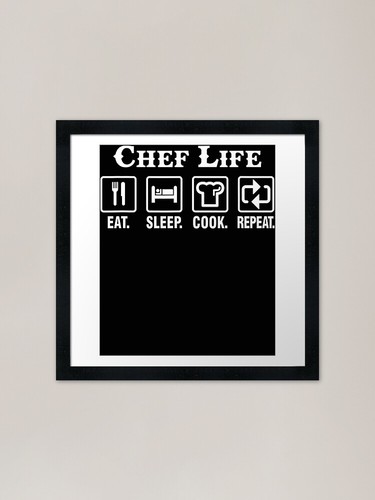 Chef life eat - eat, sleep