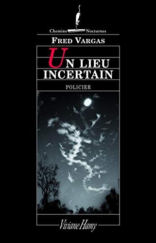 Lieu incertain fred vargas - un,