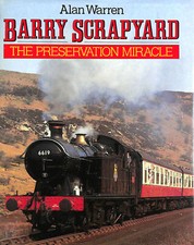 Barry Scrapyard: The Preservation Miracle by Warren, Alan