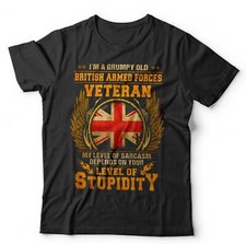 I'm A Grumpy Old British Armed Forces Veteran Unisex TShirt Large Fit 3-5XL Army